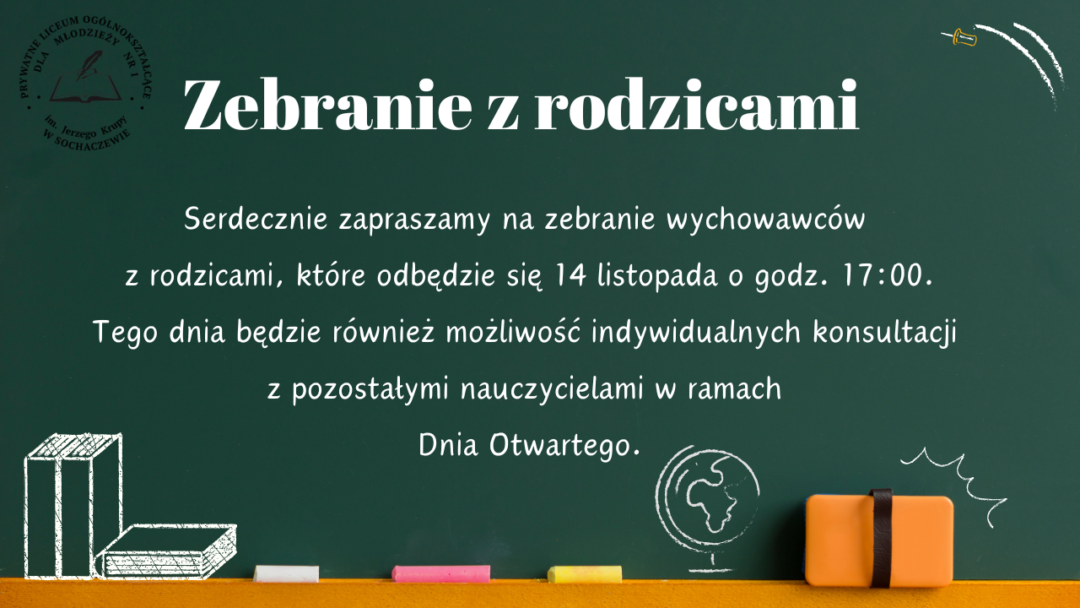 Zebranie z wychowawcami i Dzień Otwarty